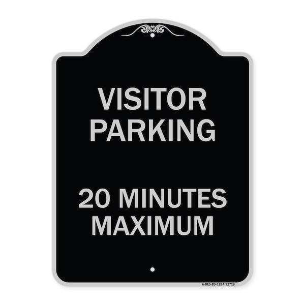 Visitor Parking Visitor Parking 20 Minutes Maximum Heavy-Gauge Alum, 18" L, 24" H, BS-1824-22728